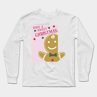 Have a Sweet Christmas Long Sleeve T-Shirt